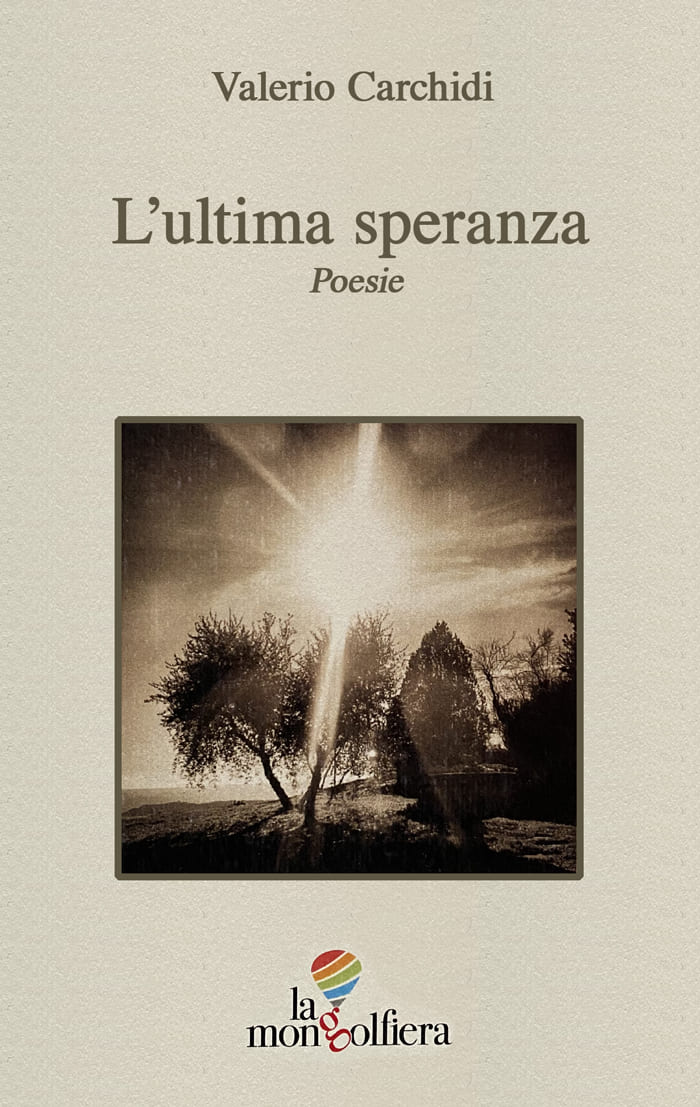 Valerio Carchidi Poesie - L'ultima speranza